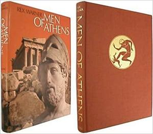 Men of Athens by Rex Warner