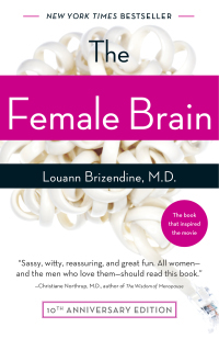 The Female Brain by Louann Brizendine