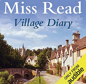 Village Diary by Miss Read