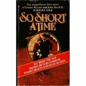 So Short a Time by Barbara Gelb