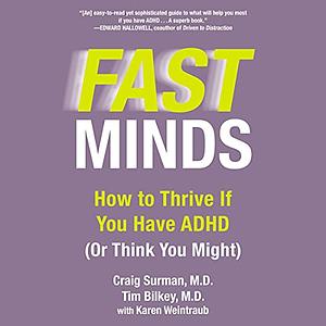 Fast Minds by Tim Bilkey, Karen Weintraub, Craig Surman