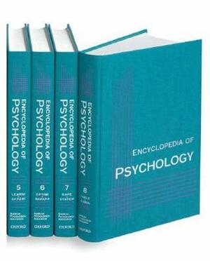 Encyclopedia of Psychology: 8-Volume Set by Alan E. Kazdin