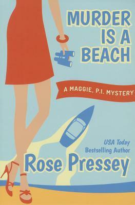 Murder Is a Beach by Rose Pressey Betancourt