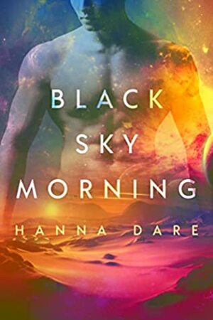 Black Sky Morning by Hanna Dare