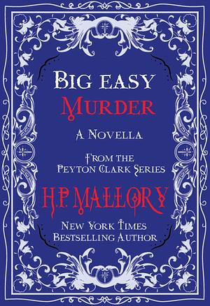 Big Easy Murder by H.P. Mallory