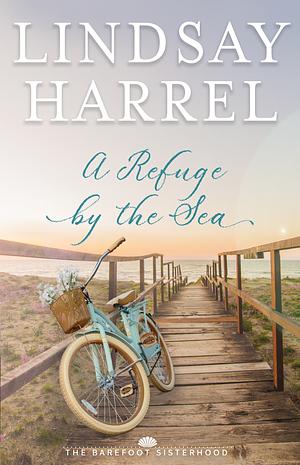 A Refuge by the Sea by Lindsay Harrel