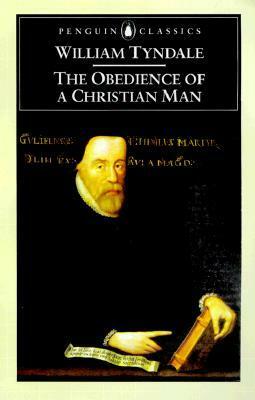 The Obedience of a Christian Man by David Scott Daniell, William Tyndale