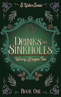 Drinks and Sinkholes by S. Usher Evans