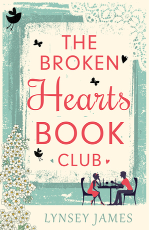 The Broken Hearts Book Club by Lynsey James