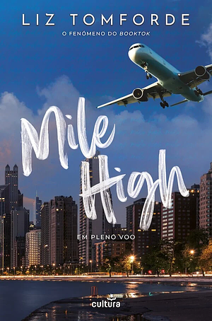 Mile High - Em Pleno Voo by Liz Tomforde