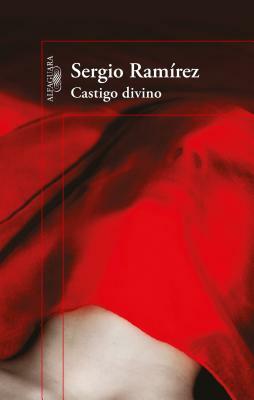 Castigo Divino by Sergio Ramírez