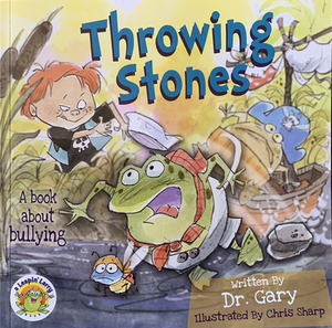 Throwing Stones: A Book about Bullying by Gary Benfield