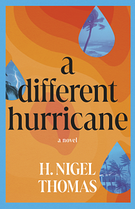 A Different Hurricane by H. Nigel Thomas