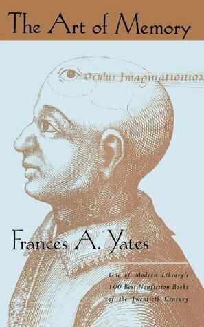 The Art of Memory by Frances Yates