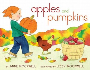 Apples and Pumpkins by Anne Rockwell
