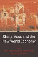 China, Asia, and the New World Economy by Yŏng-chʻŏl Pak, Barry Eichengreen, Charles Wyplosz