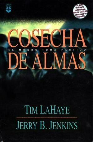 Cosecha de Almas by Tim LaHaye, Jerry B. Jenkins