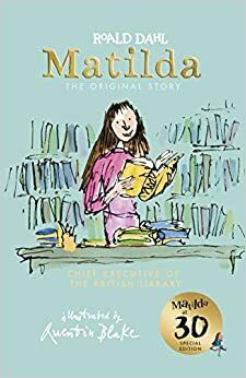 Matilda by Roald Dahl