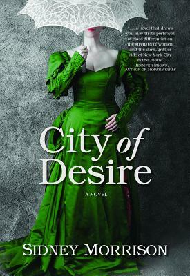 City of Desire by Sidney Morrison