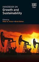 Handbook on Growth and Sustainability by Brett Dolter, Peter A. Victor