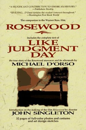 Rosewood Like Judgment Day by Michael D'Orso