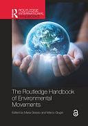 The Routledge Handbook of Environmental Movements by Maria Grasso, Marco Giugni