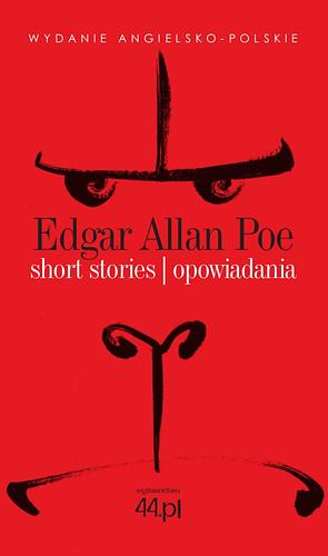 Short stories|Opowiadania Edgar Allan Poe.  by Edgar Allan Poe