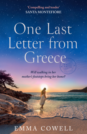 One Last Letter from Greece by Emma Cowell