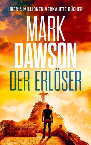 Der Erlöser by Rainer Schmidt, Mark Dawson