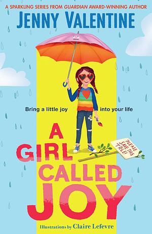 A Girl Called Joy by Jenny Valentine