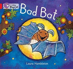 Bad Bat Workbook by Laura Hambleton