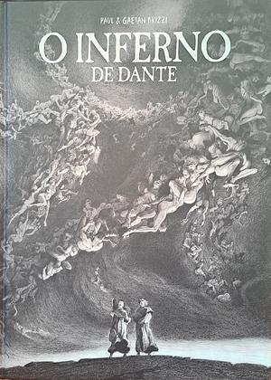 Dantes Inferno (Graphic Novel) by Gaëtan Brizzi, Paul Brizzi