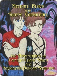 The Adventures of Captain Chase Sykes and Navigator Duncan Sampson by Mychael Black, Shayne Carmichael