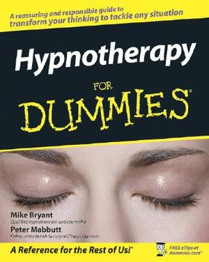 Hypnotherapy for Dummies by Peter Mabbutt, Mike Bryant