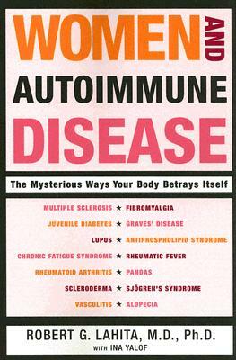Women and Autoimmune Disease by Robert G. Lahita
