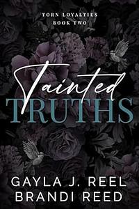 Tainted Truths by Gayla J. Reel