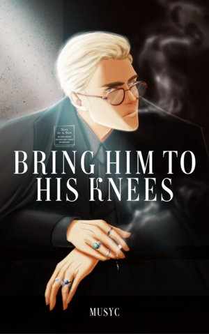 Bring Him to His Knees by Musyc