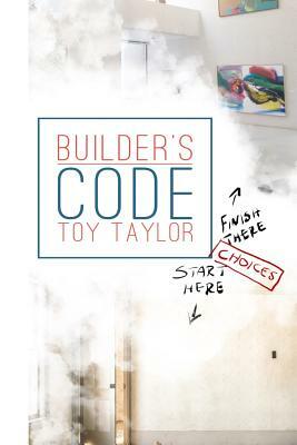 Builder's Code by Toy Taylor