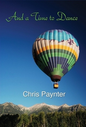 And a Time to Dance by Chris Paynter