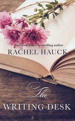 The Writing Desk by Rachel Hauck