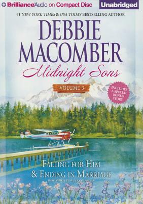 Midnight Sons Volume 3: Falling for Him, Ending in Marriage, Midnight Sons and Daughters by Debbie Macomber