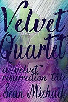 Velvet Quartet by Sean Michael