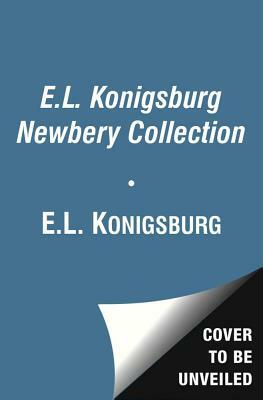 The E.L. Konigsburg Newbery Collection: From the Mixed-Up Files of Mrs. Basil E. Frankweiler; Jennifer, Hecate, Macbeth, William McKinley, and Me, Eli by E.L. Konigsburg