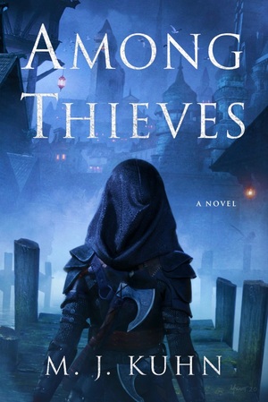 Among Thieves by M.J. Kuhn