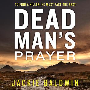 Dead Man's Prayer by Jackie Baldwin