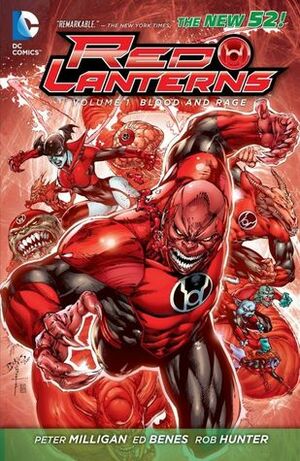 Red Lanterns, Volume 1: Blood and Rage by Landry Walker, Peter Milligan, J. Califore, Thomas Giorello, Miguel Sepúlveda, Charles Soule, Jim Calafiore, Rob Hunter, Will Conrad, Tony Bedard, Ardian Syaf, Jorge Jimenez, Diego Bernard, Alessandro Vitto, Alessandro Vitti, Ed Benes, Andres Guinaldo