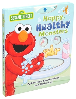 Sesame Street: Happy, Healthy Monsters by Lori C. Froeb