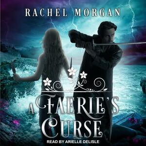 A Faerie's Curse by Rachel Morgan