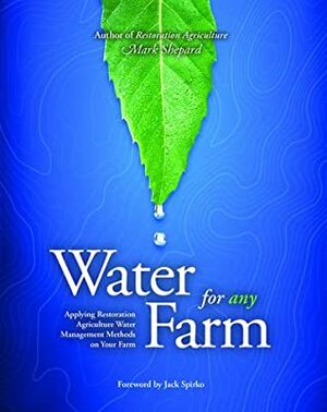 Water for Any Farm by Mark Shepard