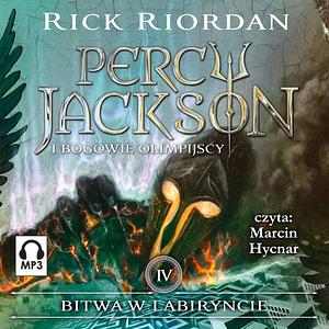 Bitwa w labiryncie by Rick Riordan